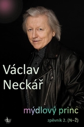 Václav Neckář, Mýdlový princ 2.